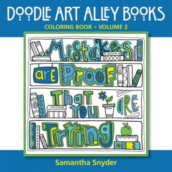Mistakes Are Proof That You Are Trying: Coloring Book, Samantha Snyder (Illustrator)