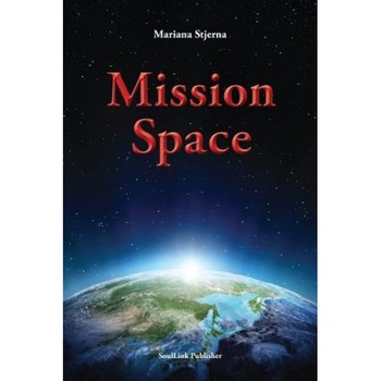 Mission Space, Mariana Stjerna (Author) Mission Space, Mariana Stjerna (Author)