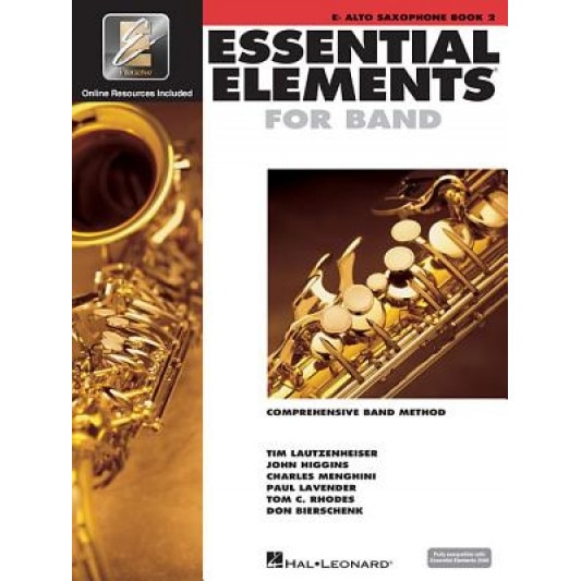 Essential Elements 2000, E-Flat Alto Saxophone: Comprehensive Band Method [With CD (Audio)], Tim Lautzenheiser (Author)