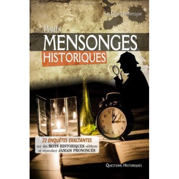 Petits Mensonges Historiques, La France Pittoresque (Author)