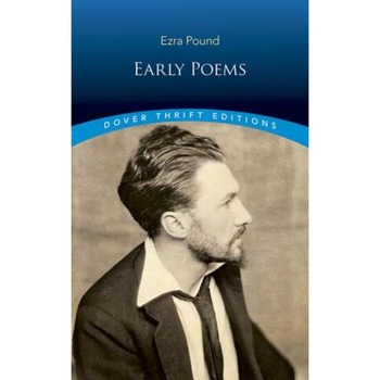 Early Poems, Ezra Pound (Author) Early Poems, Ezra Pound (Author)