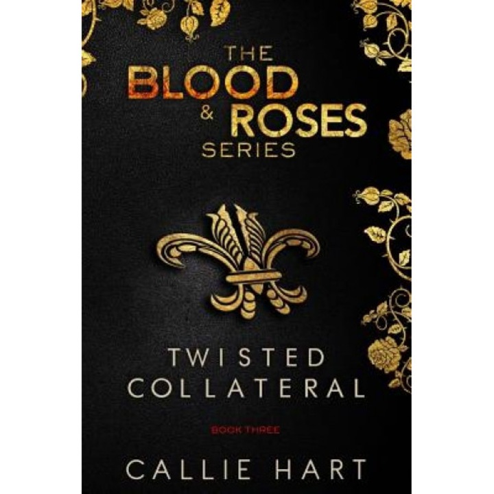 Blood & Roses Series Book Three, Callie Hart (Author)