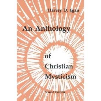 An Anthology of Christian Mysticism, Harvey D., S.J. Egan (Author) An Anthology of Christian Mysticism, Harvey D., S.J. Egan (Author)
