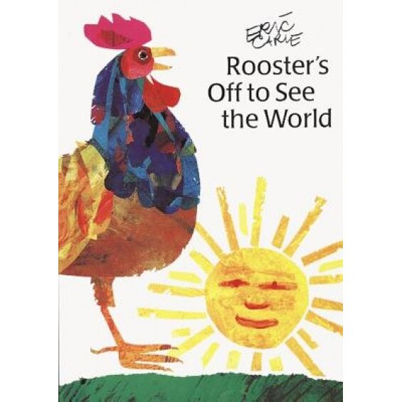 Rooster's Off to See the World, Eric Carle (Author)