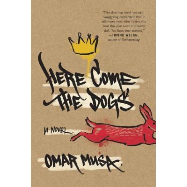Here Come the Dogs, Omar Musa (Author)