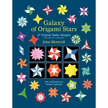Galaxy of Origami Stars: 37 Original Stellar Designs, John Montroll (Author) Galaxy of Origami Stars: 37 Original Stellar Designs, John Montroll (Author)