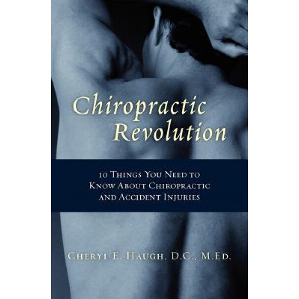Chiropractic Revolution, Cheryl E. Haugh (Author)