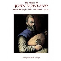 the music of john dowland made easy for solo classical guitar mark phillips author imagen 6_0_
0
