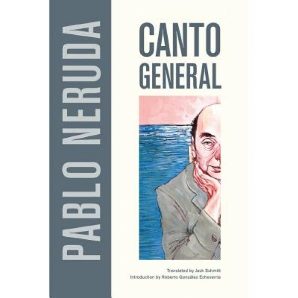 Canto General, Pablo Neruda (Author)
