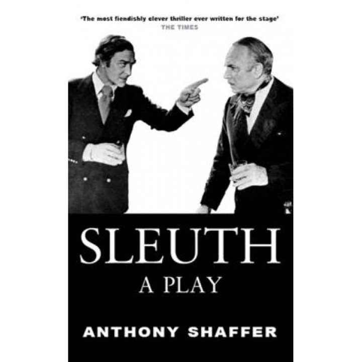 Sleuth: A Play, Anthony Shaffer, A. Shaffer