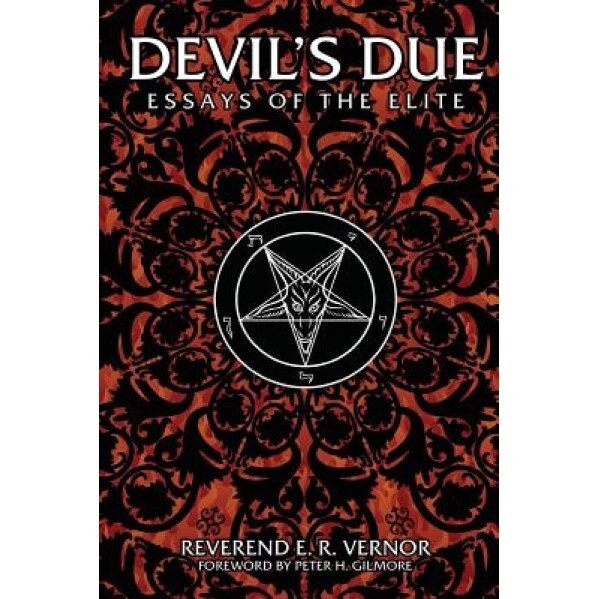 Devil's Due Essays of the Elite, E. R. Vernor (Author)