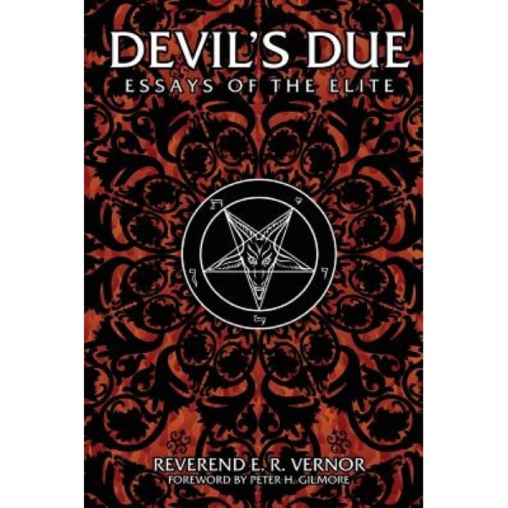 Devil's Due Essays of the Elite, E. R. Vernor (Author)