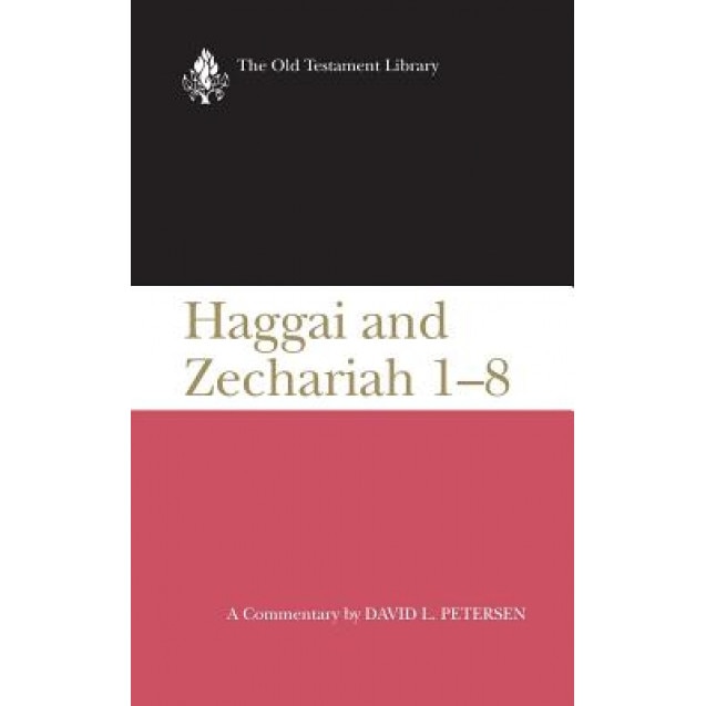 Haggai and Zechariah 1-8 (Otl), David L. Peterson (Author)