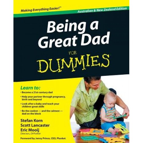 Being a Great Dad for Dummies, Stefan Korn (Author)