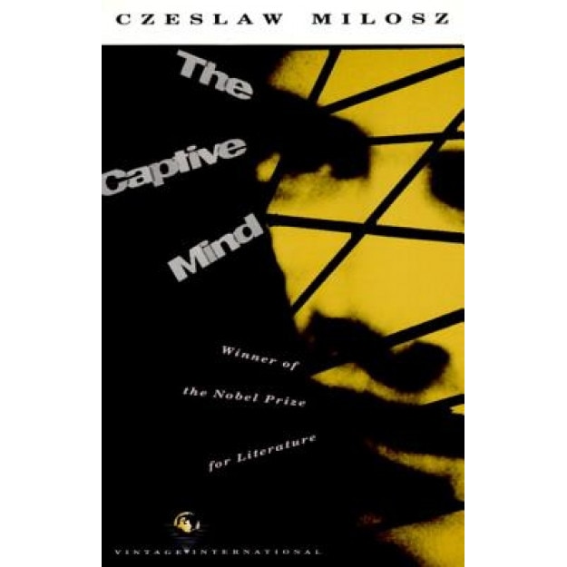 The Captive Mind, Czesaw Miosz, Czeslaw Milosz
