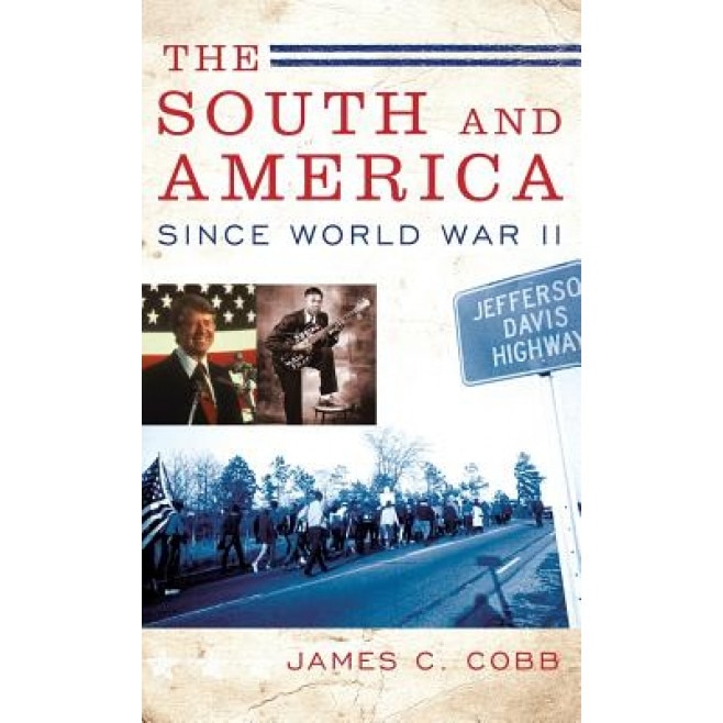 The South and America Since World War II, James C. Cobb