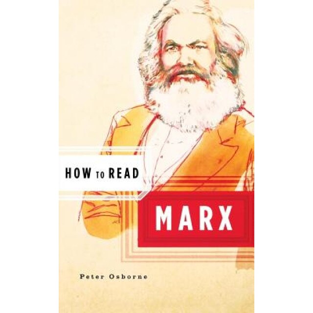How to Read Marx:, Peter Osborne (Author)