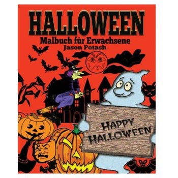 Halloween Malbuch Fur Erwachsene, Jason Potash (Author) Halloween Malbuch Fur Erwachsene, Jason Potash (Author)