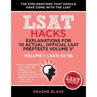 explanations for 10 actual official lsat preptests volume v lsats 62-71 - volume i lsats 62-66 lsat hacks graeme blake author imagen 5_0_
0