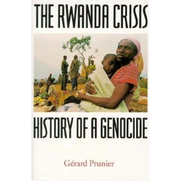 The Rwanda Crisis: History of a Genocide, Gerard Prunier (Author)