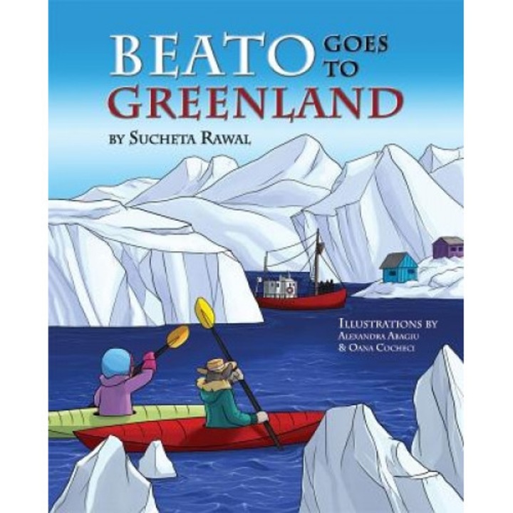 Beato Goes to Greenland, Sucheta Rawal (Author)