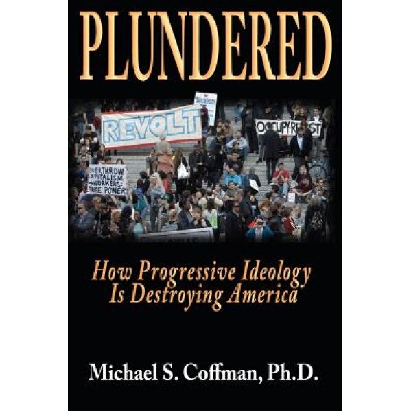 Plundered, Dr Michael S. Coffman Ph. D. (Author)
