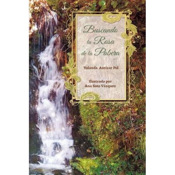 Buscando La Rosa de La Pabera, Yolanda Antizar Pol (Author)