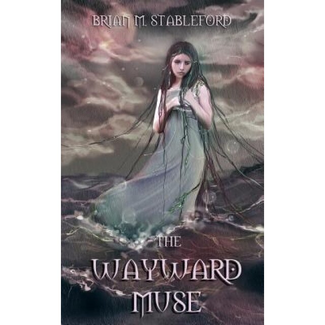 The Wayward Muse, Brian Stableford (Author)