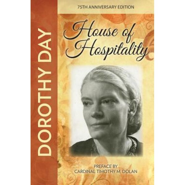 House of Hospitality, Dorothy Day (Author)