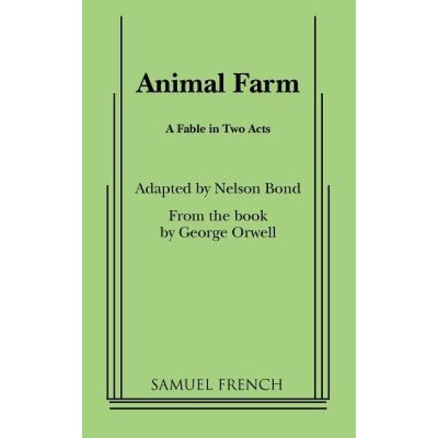 Animal Farm, Nelson Bond (Adapted by)