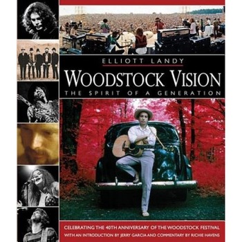 Woodstock Vision: The Spirit of a Generation, Woodstock Vision: The Spirit of a Generation,