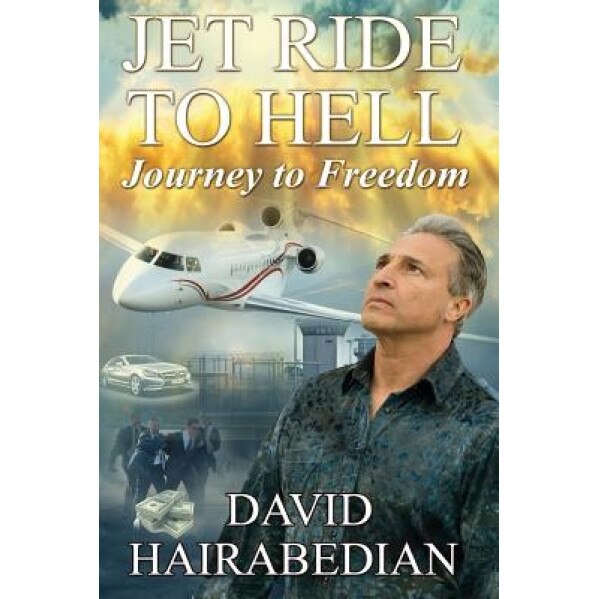 Jet Ride to Hell...Journey to Freedom: 1,000 Hamburger Days, David C. Hairabedian (Author)