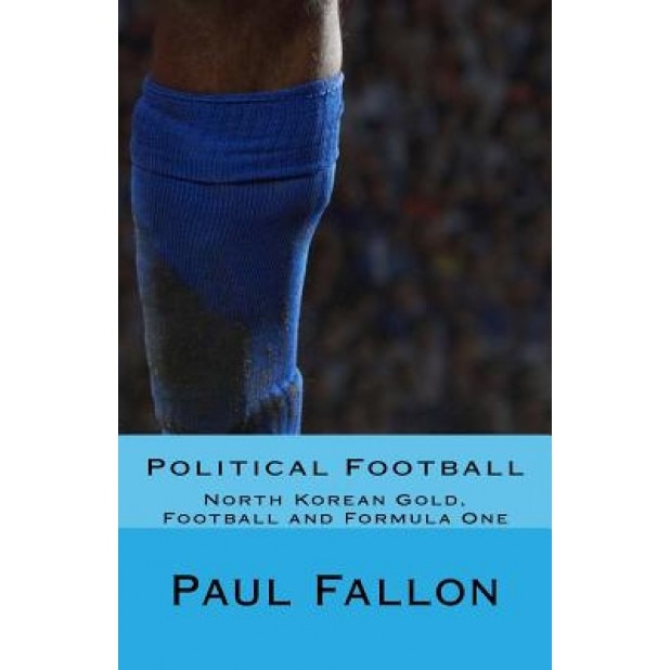 Political Football, Paul Fallon (Author)