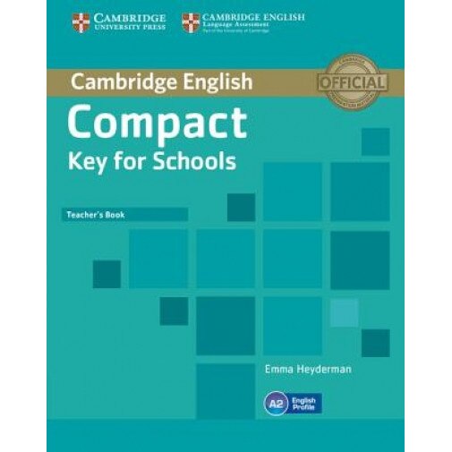 Compact Key for Schools Teacher's Book, Emma Heyderman (Author)