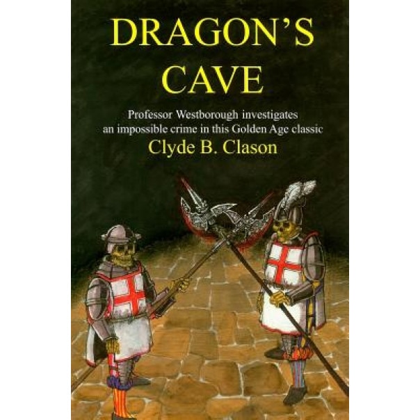 Dragon's Cave, Clyde B. Clason (Author)