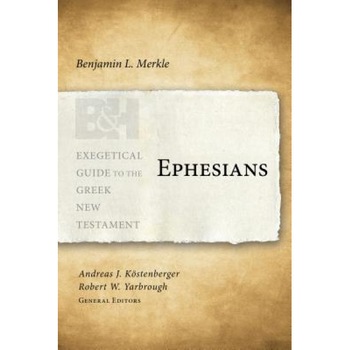 Ephesians, Benjamin L. Merkle (Author) Ephesians, Benjamin L. Merkle (Author)