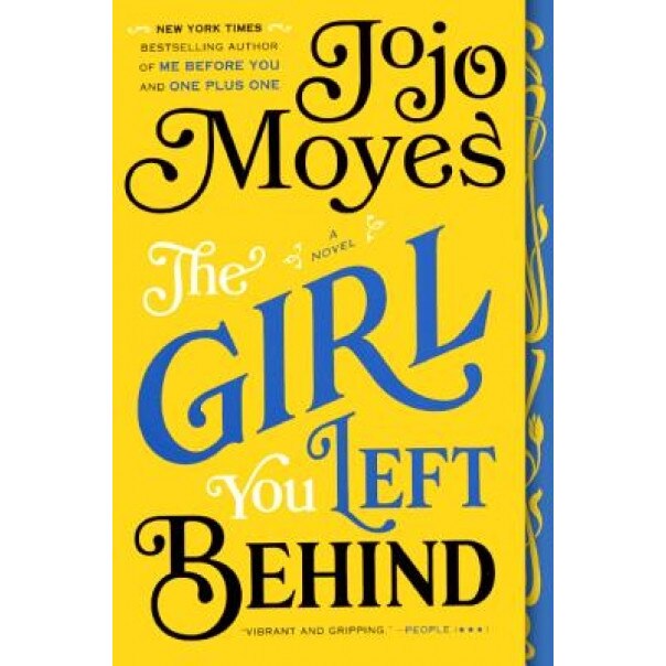 The Girl You Left Behind, Jojo Moyes (Author)