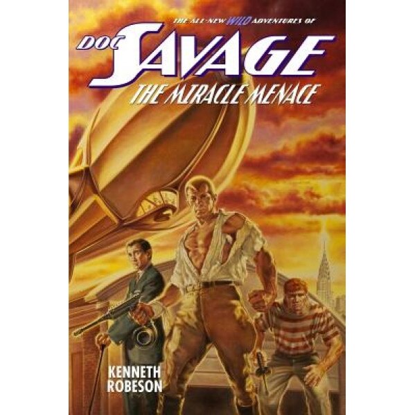 Doc Savage: The Miracle Menace, Kenneth Robeson (Author)