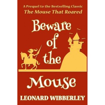 Beware of the Mouse, Leonard Wibberley (Author) Beware of the Mouse, Leonard Wibberley (Author)