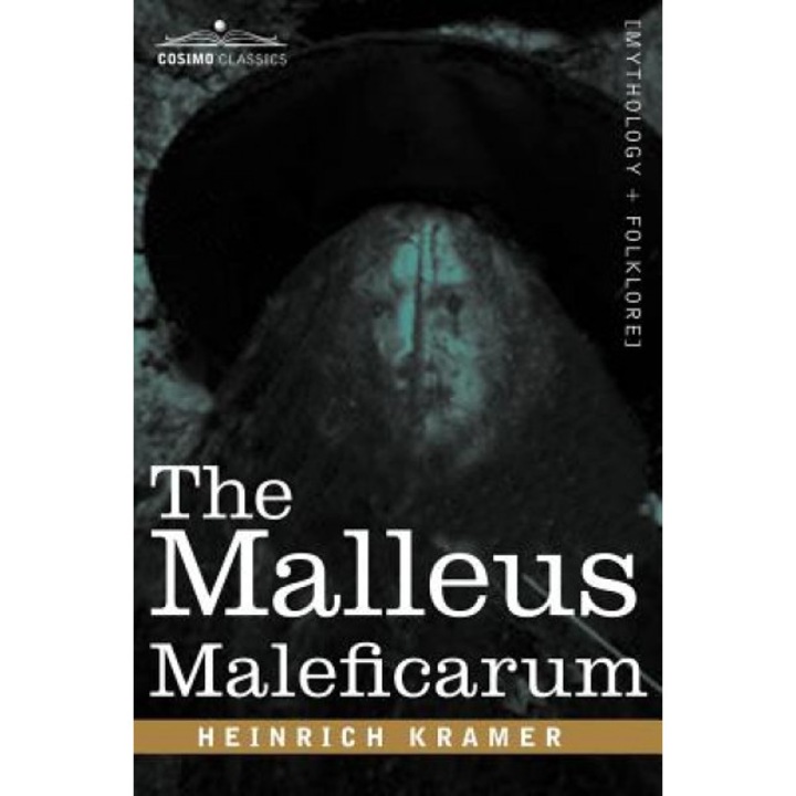 The Malleus Maleficarum - Heinrich Kramer (Author)