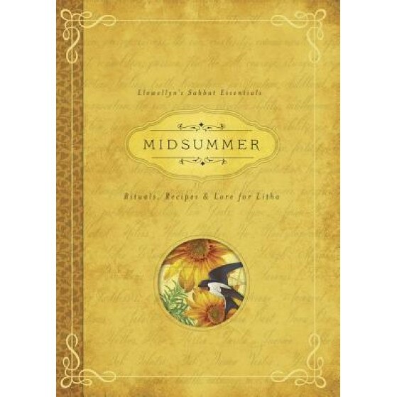 Midsummer: Rituals, Recipes & Lore for Litha - Llewellyn (Author)