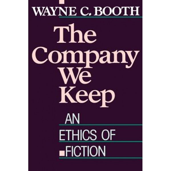 The Company We Keep - Wayne C. Booth (Author)