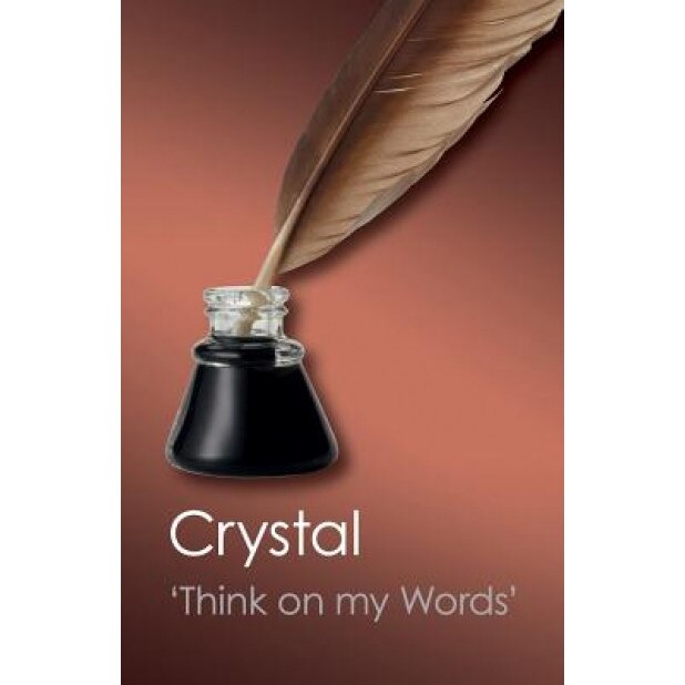 Think on My Words: Exploring Shakespeare's Language, David Crystal (Author)