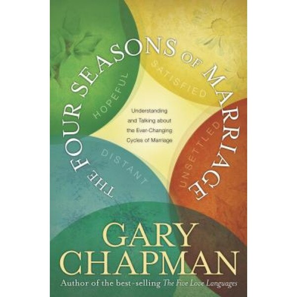 The Four Seasons of Marriage, Gary D. Chapman