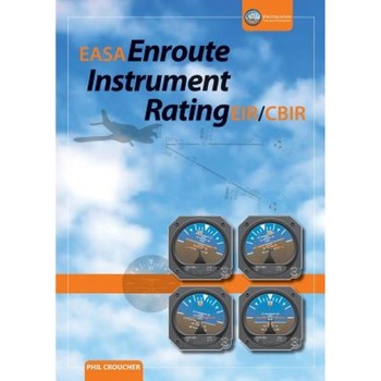 Easa Enroute Instrument Rating, Phil Croucher (Author) Easa Enroute Instrument Rating, Phil Croucher (Author)
