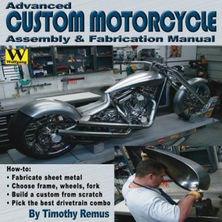 Advanced Custom Motorcycle Assembly & Fabrication, Timothy Remus