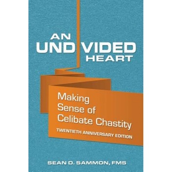 An Undivided Heart: Making Sense of Celibate Chastity, Sean D. Sammon Fms (Author) An Undivided Heart: Making Sense of Celibate Chastity, Sean D. Sammon Fms (Author)