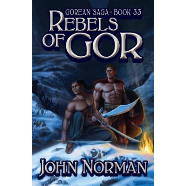 Rebels of Gor, John Norman (Author)