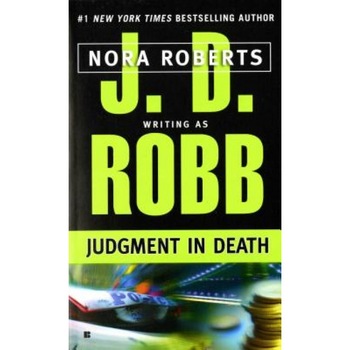 Judgment in Death, J.D. Robb Judgment in Death, J.D. Robb