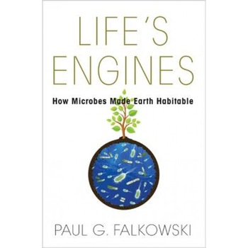 Life's Engines: How Microbes Made Earth Habitable, Paul G. Falkowski (Author) Life's Engines: How Microbes Made Earth Habitable, Paul G. Falkowski (Author)